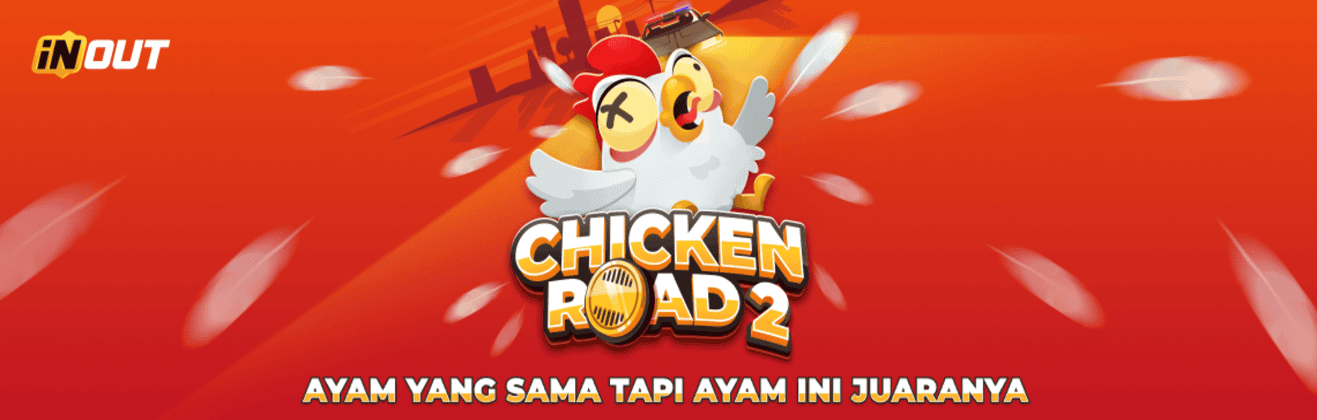 PROMO SPESIAL INOUT: GAME CHICKEN ROAD 2.0